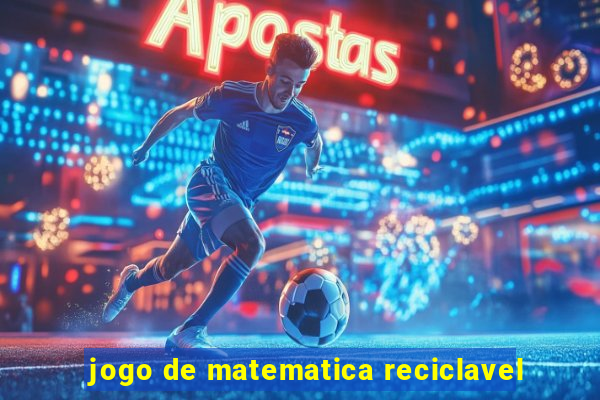 jogo de matematica reciclavel